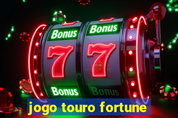 jogo touro fortune